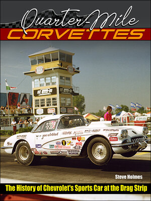 cover image of Quarter-Mile Corvettes 1953-1975